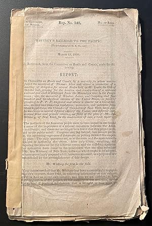 Whitney's Railroad to the Pacific [to accompany bill H.R. No. 156] March 13, 1850.