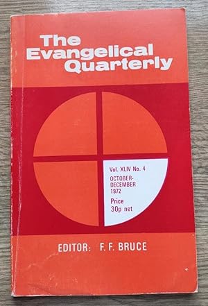 The Evangelical Quarterly: Vol 44 No 4; Oct-Dec 1972