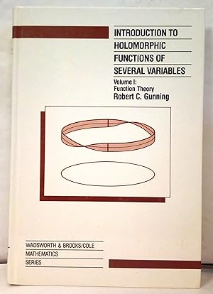 Introduction to holomorphic functions of several variables. Volume I : Function theory.