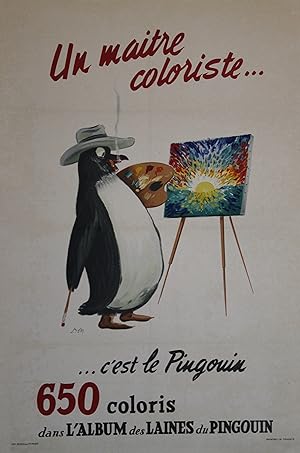 "LAINES DU PINGOUIN / UN MAITRE COLORISTE" Affiche originale entoilée / Affiche originale entoilé...