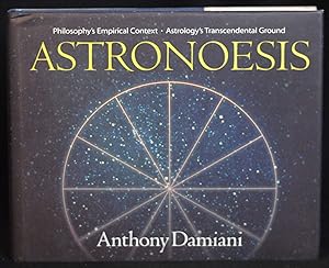 Astronoesis: Philosophy's Empirical Context / Astrology's Transcendental Ground