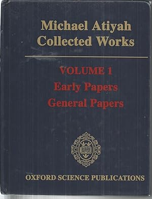 Michael Atiyah Collected Works: Volume 1: Early Papers