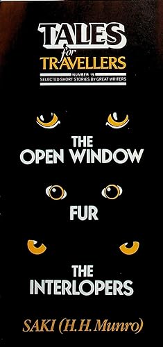 THE OPEN WINDOW [and] FUR [and] THE INTERLOPERS