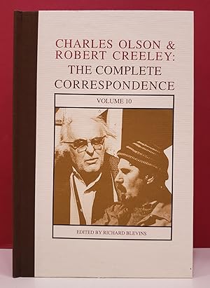 Charles Olson & Robert Creeley: The Complete Correspondence, Vol. 10