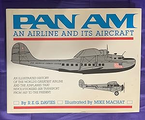 Pan Am: An Airline and Its Aircraft