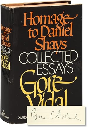 Homage to Daniel Shays: Collected Essays 1952-1972 (Signed First Edition)