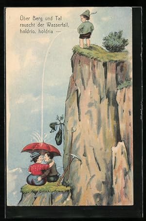 Künstler-Ansichtskarte Über Berg und Tal rauscht der Wasserfall, Bergsteiger pinkelt auf ein Lieb...