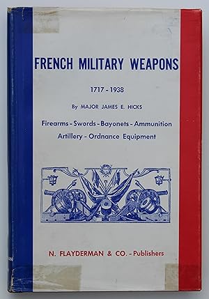 French Military Weapons 1717-1938