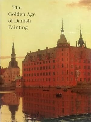 The Golden Age of Danish Painting