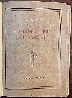 Il primo libro del fascista. Anno XVII