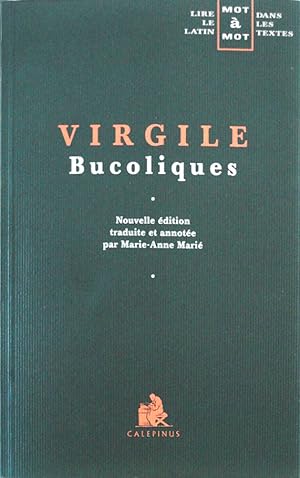 Bucoliques (édition juxtalinéaire). Les auteurs latins expliqués d'après une méthode nouvelle par...