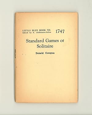 Standard Games of Solitude by Donald Coveyou. Little Blue Book 1747, Reprint Issued circa 1947 - ...