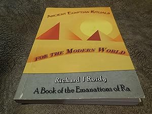Ancient Egyptian Rituals for the Modern World: A Book of the Emanations of Ra