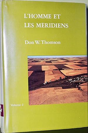 L'Homme et Les Meridiens: Histoire De l'Arpentage et De La Cartographie Au Canada, de 1867 à 1917