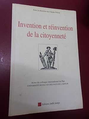 Invention & réinvention de la citoyenneté.