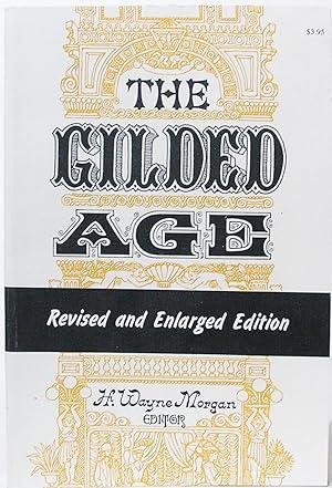 The Gilded Age: Revised and Enlarged Edition