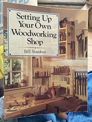 Setting Up Your Own Woodworking Shop