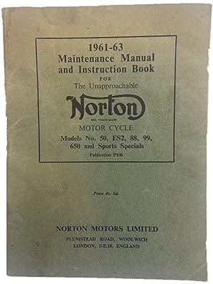 1961-63 Maintenance Manual for The Unapproachable Norton Motorcycle