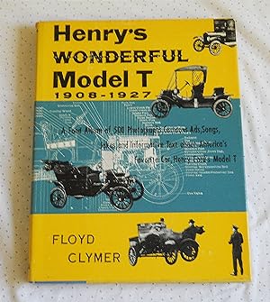Henry's Wonderful Model T 1908-1927