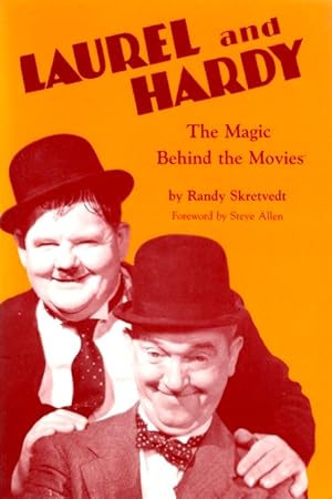 Laurel and Hardy: The Magic Behind the Movies