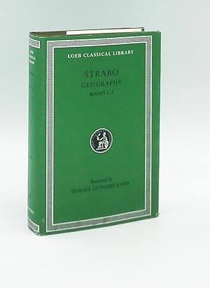 Geography, I: Books 1-2 (Loeb Classical Library) (Volume I)