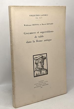 Croyances et superstitions de table dans la Rome antique - collection Latomus VOL. XLVI
