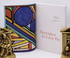 HERESIES TO LIVE BY: Poems