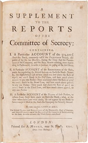 A SUPPLEMENT TO THE REPORTS OF THE COMMITTEE OF SECRECY: CONTAINING, I. A PARTICULAR ACCOUNT OF T...