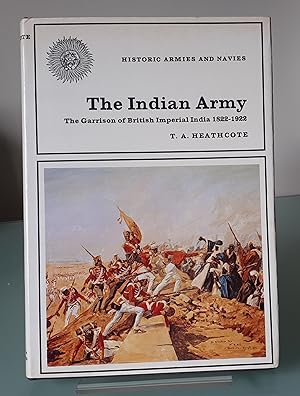 Indian Army: The Garrison of British Imperial India, 1822-1922