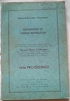 National Education Association Department of Science Instruction 1936 Proceedings
