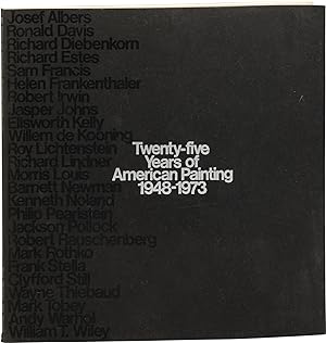 Twenty-five [25] Years of American Painting 1948-1973 (First Edition)