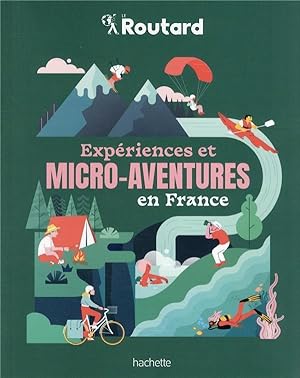 guide du Routard : expériences et micro-aventures en France