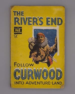 The river's end; A new story of good's country by James Oliver Curwood;