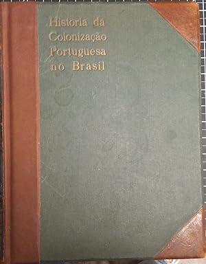Historia Da Colonizacao Portuguesa Do Brasil (Three Volume Set)
