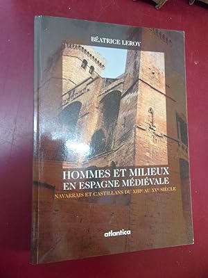 Hommes & milieux en Espagne médiévale Navarrais & Castillans du XIIe - XVe siècle