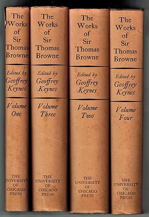 The Works of Sir Thomas Browne, in Four Volumes.