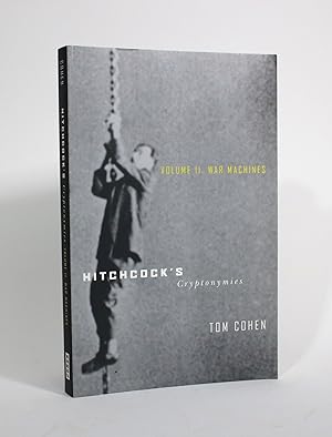 Hitchcock's Cryptonymies, Volume II. War Machines