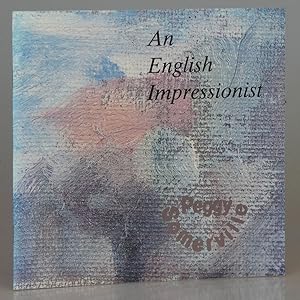 An English Impressionist Peggy Somerville 1918-1975: An Exhibition of Selected Works the Peggy So...