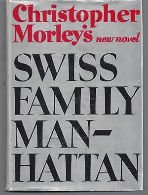 Swiss Family Manhattan (Inscribed First Edition)