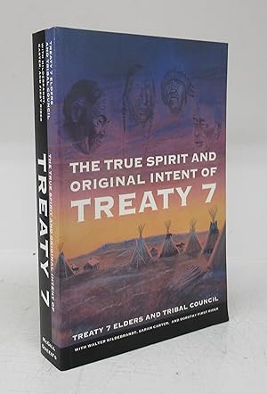The True Spirit and Original Intent of Treaty 7