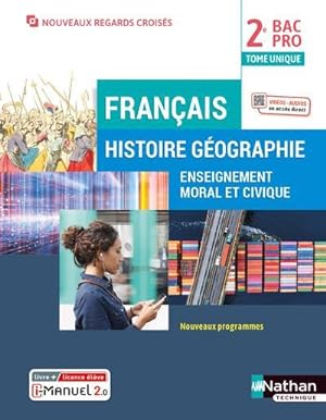 français : histoire, géographie, enseignement moral et civique : 2de : bac pro : livre + licence ...