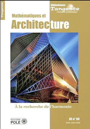 bibliothèque Tangente Hors-Série n.60 : mathématiques et architecture : à la recherche de l'harmonie