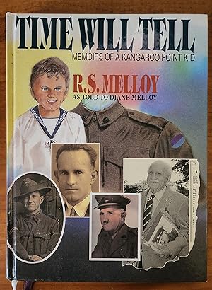 TIME WILL TELL: Memoirs of a Kangaroo Point Kid