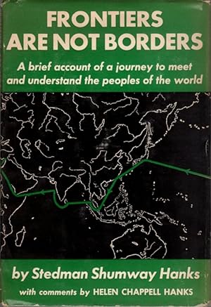 Frontiers are Not Borders: a Brief Account of a Journey to Meet and Understand the Peoples of the...