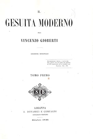 Il gesuita moderno.Losanna, S. Bonamici e Compagni, 1846-47.