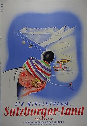 Ein Wintertraum. Salzburger-Land Österreich Landesverkehrsamt Salzburg. Graphische Gestaltung von...