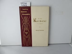 Die deutsche Karikatur im 19. Jahrhundert. (Hg. von Hanns von Zobeltitz). Mit 6 Kunstbeilagen (da...