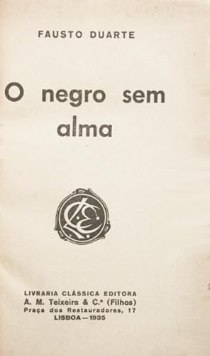 O NEGRO SEM ALMA.