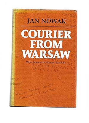 COURIER FROM WARSAW: With a Foreword by Zbigniew Brzezinski