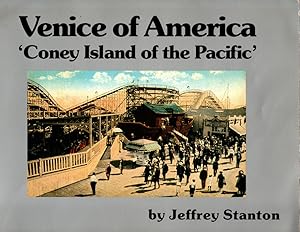 Venice of America: Coney Island of the Pacific